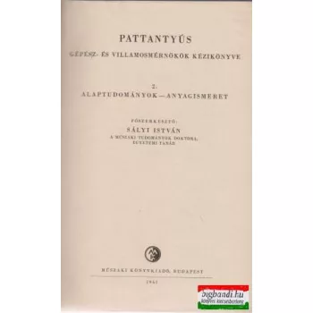  Dr. Pattantyús Á. Géza - Pattantyús gépész- és villamosmérnökök kézikönyve 2.