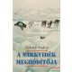 Dékány András - A sarkvidék meghódítója - Roald Amundsen élete