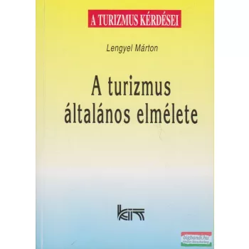 Lengyel Márton - A turizmus általános elmélete
