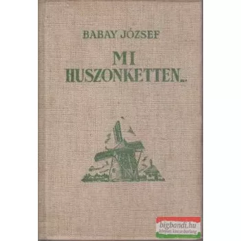Mi, huszonketten...