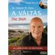 Dr. Wayne W. Dyer - A váltás - Az ambíciótól az értelemig 