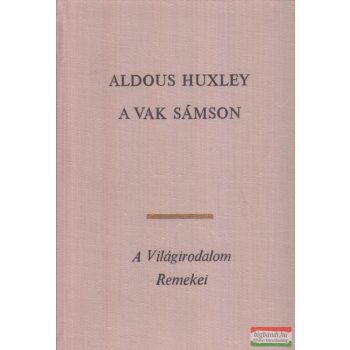 Aldous Huxley - A vak Sámson