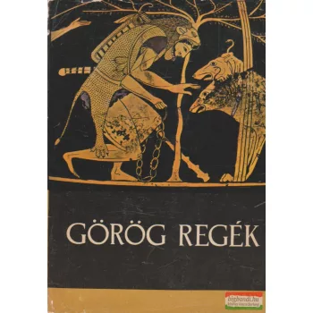 Trencsényi-Waldapfel Imre - Görög regék 
