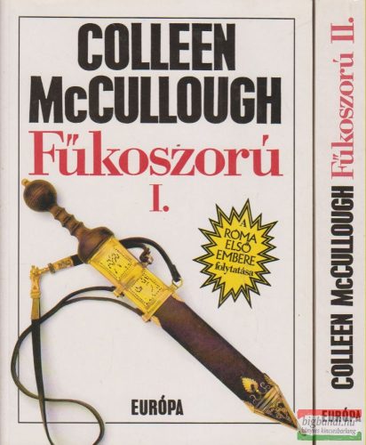 Colleen McCullough - Fűkoszorú I-II.