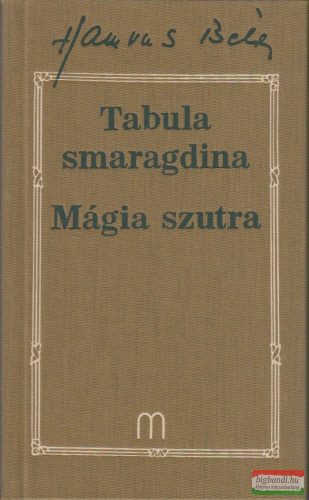 Hamvas Béla - Tabula smaragdina + Mágia szutra 