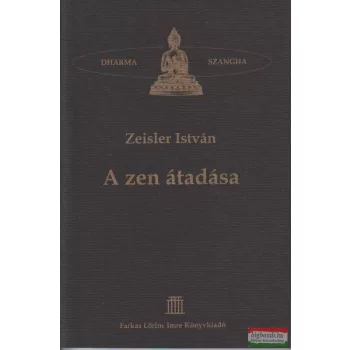 Zeisler István - A zen átadása