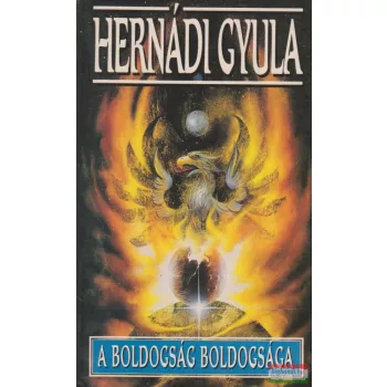 Hernádi Gyula - A boldogság boldogsága