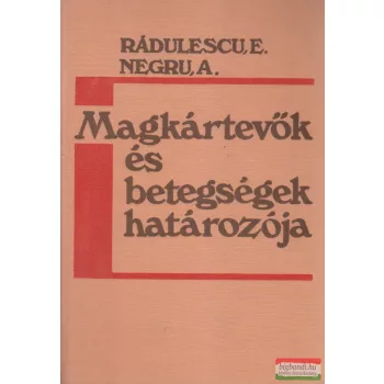   E. Rádulescu, A. Negru - Magkártevők és betegségek határozója