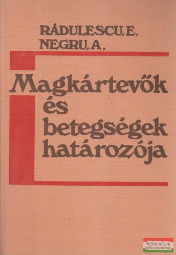 E. Rádulescu, A. Negru - Magkártevők és betegségek határozója