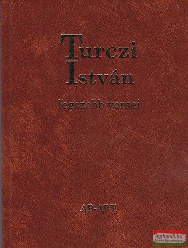 Turczi István - Turczi István legszebb versei
