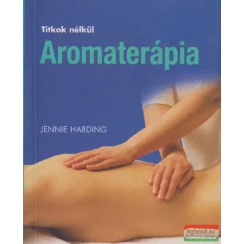 Jennie Harding - Aromaterápia
