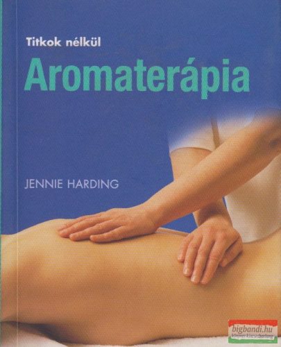 Jennie Harding - Aromaterápia