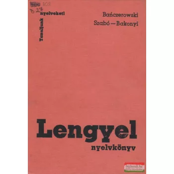   Banczerowski Janusz, Szabó Dénes, Bakonyi Istvánné - Lengyel nyelvkönyv