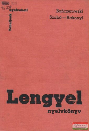 Banczerowski Janusz, Szabó Dénes, Bakonyi Istvánné - Lengyel nyelvkönyv