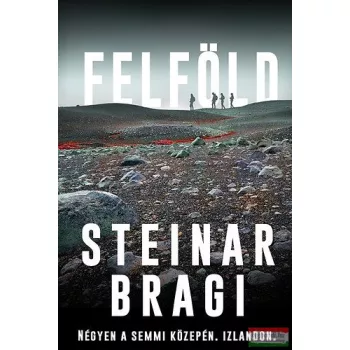 Steinar Bragi - Felföld