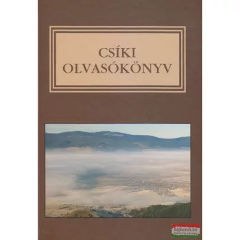   Hermann Gusztáv Mihály, P. Buzogány Árpád szerk. - Csíki olvasókönyv