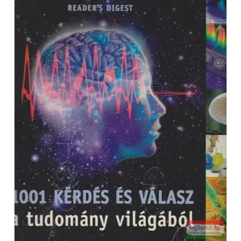   Körber Ágnes szerk. - 1001 kérdés és válasz a tudomány világából