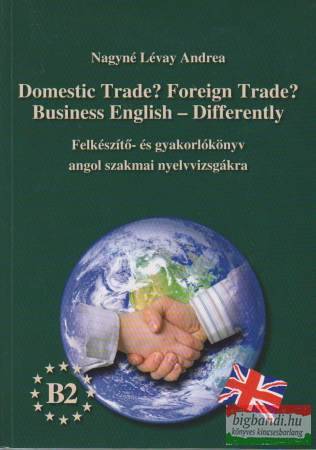 Domestic Trade? Foreign Trade? Business English - Differently