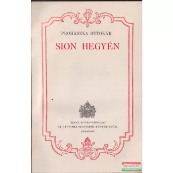 Prohászka Ottokár - Sion hegyén