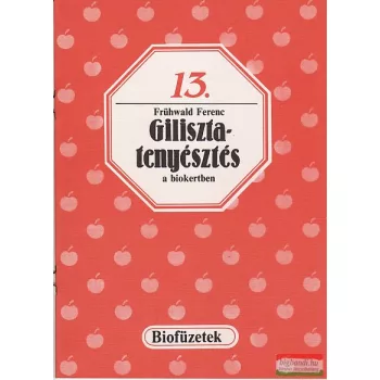 Frühwald Ferenc - Gilisztatenyésztés a biokertben