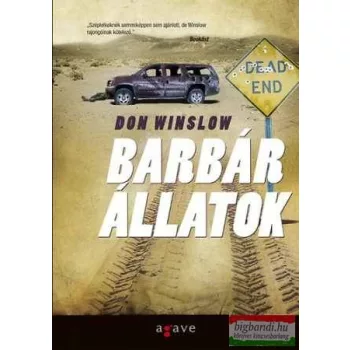 Don Winslow - Barbár állatok