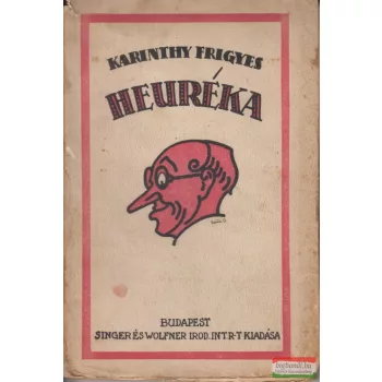 Karinthy Frigyes - Heuréka