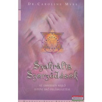 Dr. Caroline Myss - Szakrális szerződések