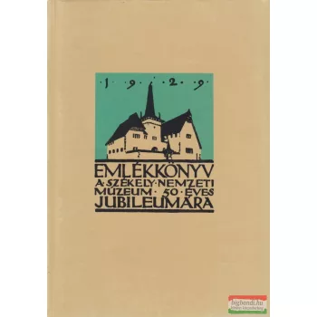   Csutak Vilmos - Emlékkönyv a Székely Nemzeti Múzeum 50 éves jubileumára 1929 I-II.