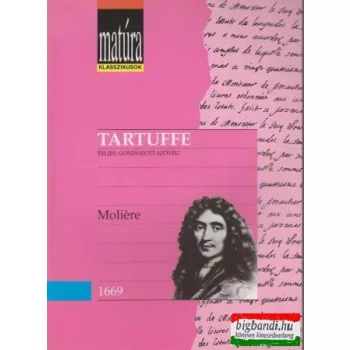 Moliére - Tartuffe - teljes, gondozott szöveg