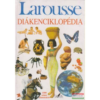   A. Fodor Ágnes, James B. Kraus - Larousse Diákenciklopédia