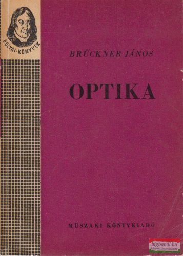 Brückner János - Optika