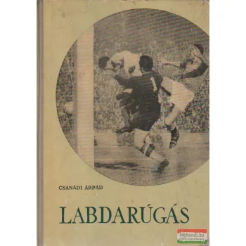 Csanádi Árpád - Labdarúgás