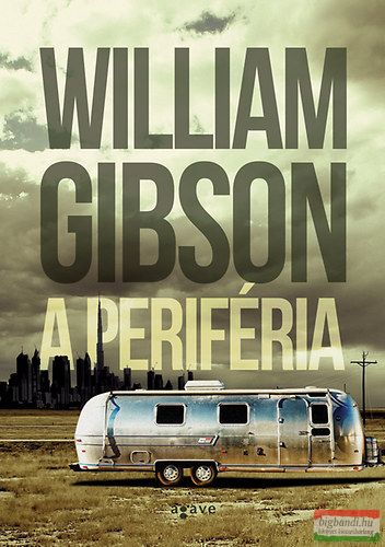 William Gibson - A periféria 