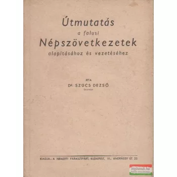   Útmutatás a falusi Népszövetkezetek alapításához és vezetéséhez