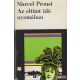 Marcel Proust - Az eltűnt idő nyomában I.
