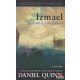 Daniel Quinn - Izmael - szellemi és lelki kaland