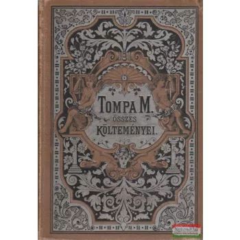 Tompa Mihály - összes költeményei