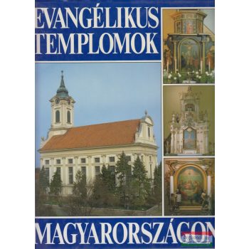Evangélikus templomok Magyarországon