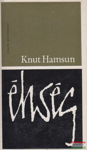 Knut Hamsun - Éhség