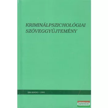   Kis Géza, Fogarasi Mihály szerk. - Kriminálpszichológiai szöveggyűjtemény II.