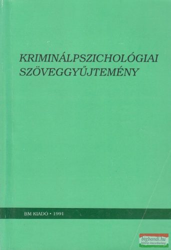 Kis Géza, Fogarasi Mihály szerk. - Kriminálpszichológiai szöveggyűjtemény II.