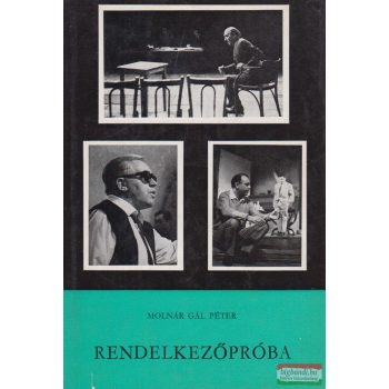 Molnár Gál Péter - Rendelkezőpróba
