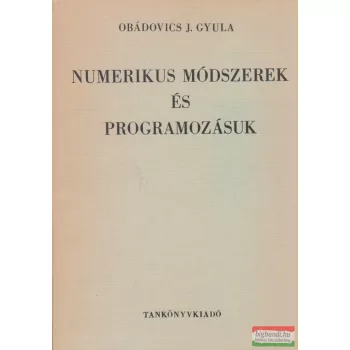   Obádovics J. Gyula - Numerikus módszerek és programozásuk