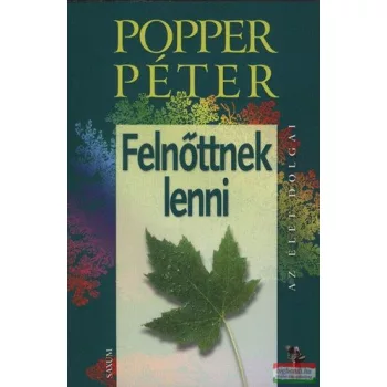 Popper Péter - Felnőttnek lenni 