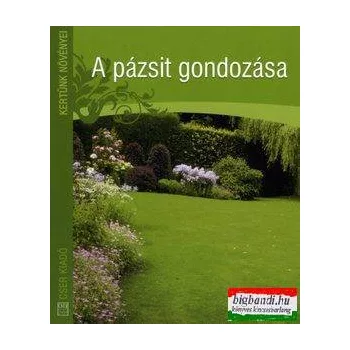 Daniel Böswirth - A pázsit gondozása