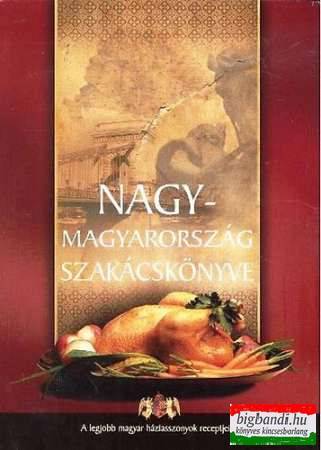 Nagy-Magyarország szakácskönyve