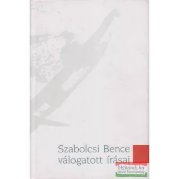 Szabolcsi Bence válogatott írásai
