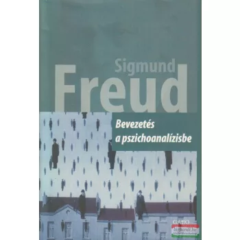 Sigmund Freud - Bevezetés a pszichoanalízisbe