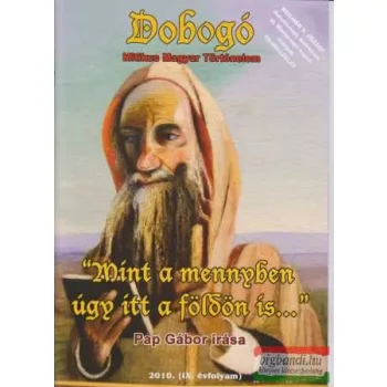 Dobogó - Mitikus Magyar Történelem - 2010. október