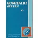 Gumiipari géptan 1.